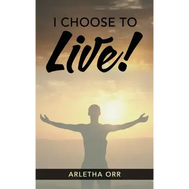I CHOOSE to Live!