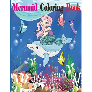 Mermaid Coloring Book: Mermaid Coloring Book for Kids Ages 4-8, 9-12
