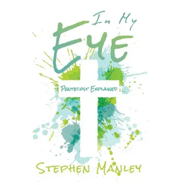 In My Eye: Pentecost Explained