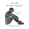 Am I My Brother's Keeper