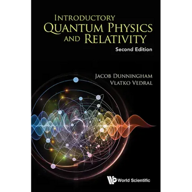 Introductory Quantum Physics and Relativity (Second Edition)