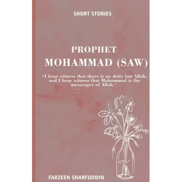 Short Stories: Prophet Mohammed (saw)