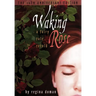 Waking Rose: A Fairy Tale Retold