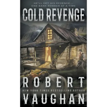 Cold Revenge: A Classic Western