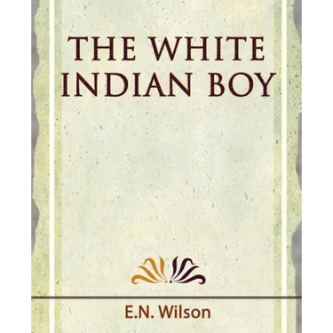 The White Indian Boy - 1919