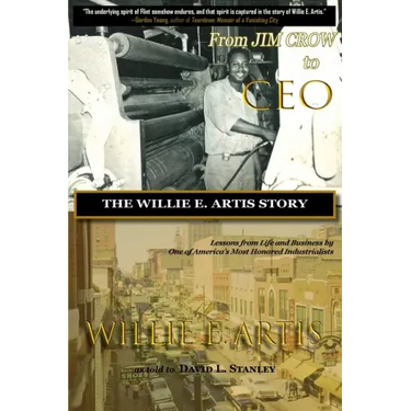 From Jim Crow to CEO: The Willie E. Artis Story