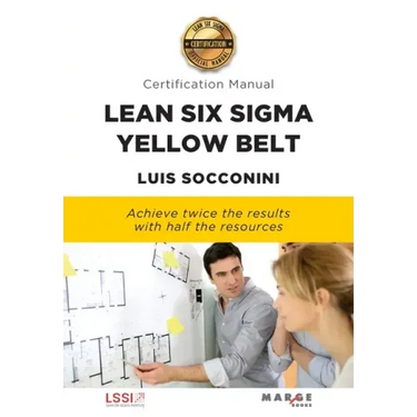 Lean Six Sigma Yellow Belt. Certification Manual