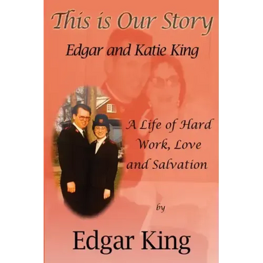 This is Our Story...Edgar and Katie King