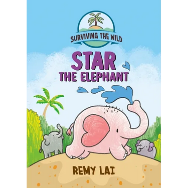 Surviving the Wild: Star the Elephant