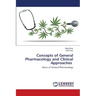 Concepts of General Pharmacology and Clinical Approaches