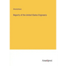 Reports of the United States Engineers