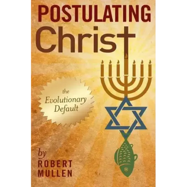Postulating Christ: The Evolutionary Default