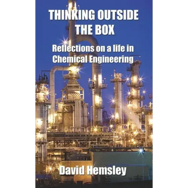 Thinking Outside the Box: Reflections on a life in Chemical Engineering