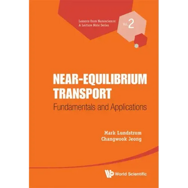 Near-Equilibrium Transport: Fundamentals and Applications
