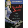 Hardboiled America: Lurid Paperbacks and the Masters of Noir