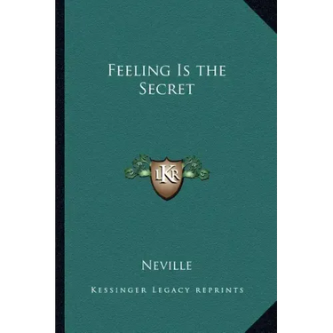 Feeling Is the Secret