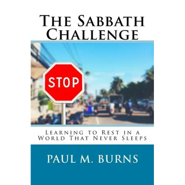 The Sabbath Challenge: Learning to Rest in a World That Never Sleeps