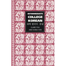 Intermediate College Korean: Taehak Han'gugo Chunggup