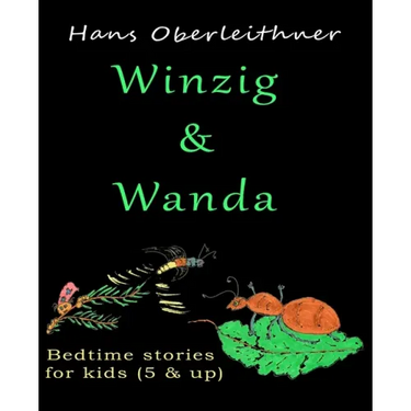 Winzig & Wanda: Bedtime stories for kids (5 & up)