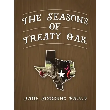 The Seasons of Treaty Oak
