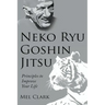 Neko Ryu Goshin Jitsu: Principles to Improve Your Life