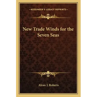 New Trade Winds for the Seven Seas