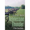 Tennessee Thunder: A Tale of Two Armies