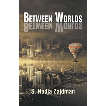 Between Worlds: A collection of essays