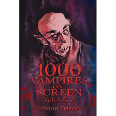 1000 Vampires on Screen, Vol 2: K-Z