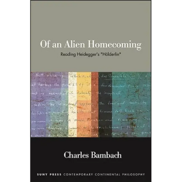 Of an Alien Homecoming: Reading Heidegger's "Hölderlin"