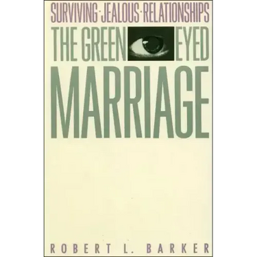 The Green-Eyed Marriage