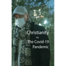 Christianity, vs The Covid-10 Pandemic