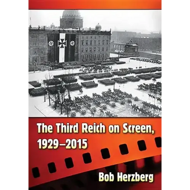 The Third Reich on Screen, 1929-2015