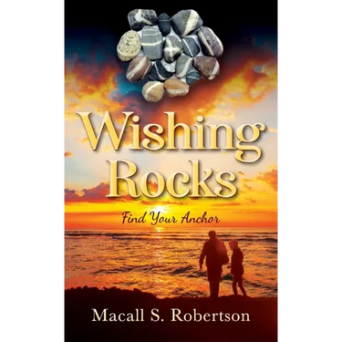 Wishing Rocks: Find Your Anchor