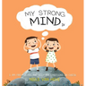 My Strong Mind IV: I am Pro-active and Keep my Emotions in Check