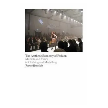 The Aesthetic Economy of Fashion