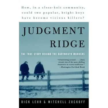 Judgment Ridge: The True Story Behind the Dartmouth Murders
