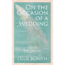On the Occasion of a Wedding: Eclectic Love Poems