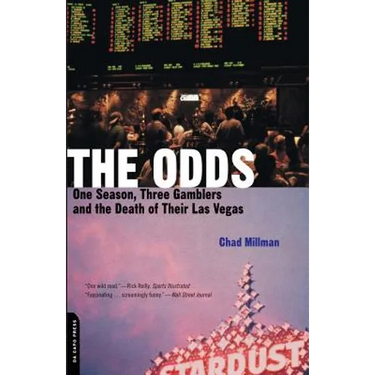 The Odds: One Season, Three Gamblers, and the Death of Their Las Vegas