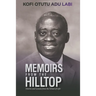 Memoirs From The Hilltop: Stories and Lessons from the School of Life