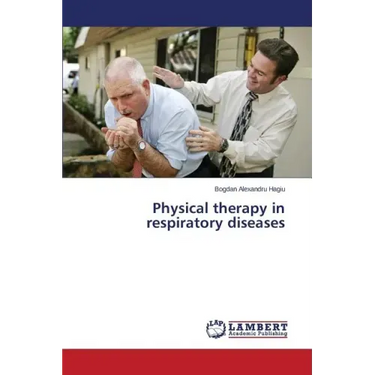 Physical therapy in respiratory diseases