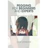 Pegging for Beginners and Experts