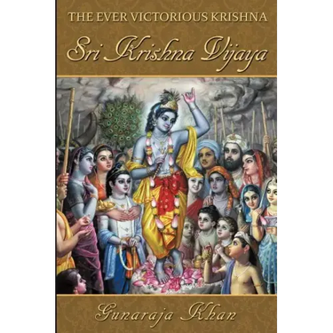 Sri Krishna Vijaya: The Ever Victorious Krishna