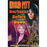 Ingrid Pitt: Darkness Before Dawn The Revised and Expanded Autobiography of Life's a Scream