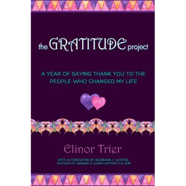 The Gratitude Project: A Year Of Saying Thank You To The People Who Changed My Life