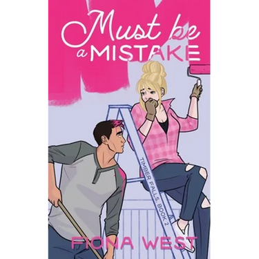 Must Be A Mistake: A Small Town Romance