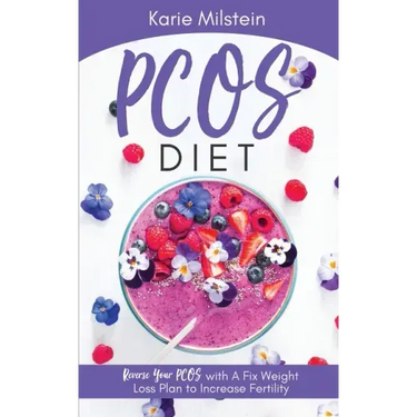 PCOS Diet Reverse Your PCOS with A Fix Weight Loss Plan to Increase Fertility