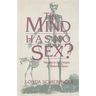 The Mind Has No Sex?: Women in the Origins of Modern Science