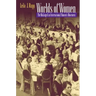 Worlds of Women: The Making of an International Women's Movement