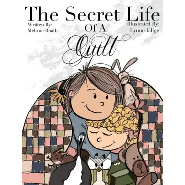 The Secret Life of a Quilt